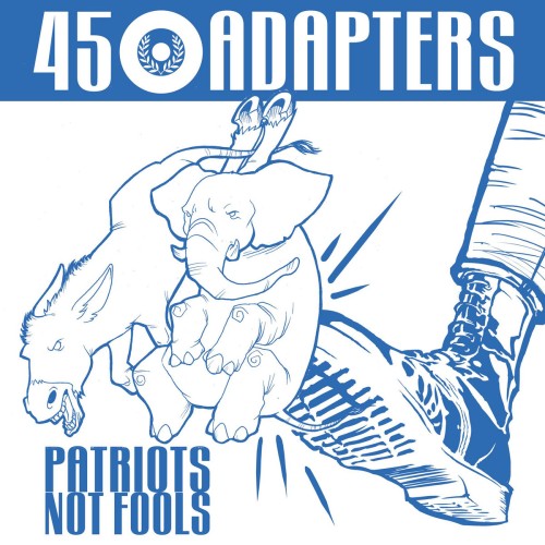 45 Adapters ‎– Patriots Not Fools / CD