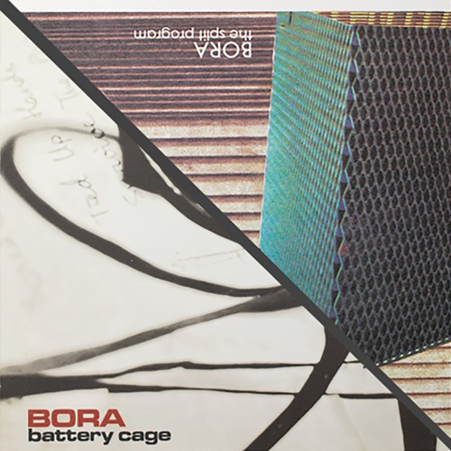 BORA - Battery Cage / The split program / LP pre - order