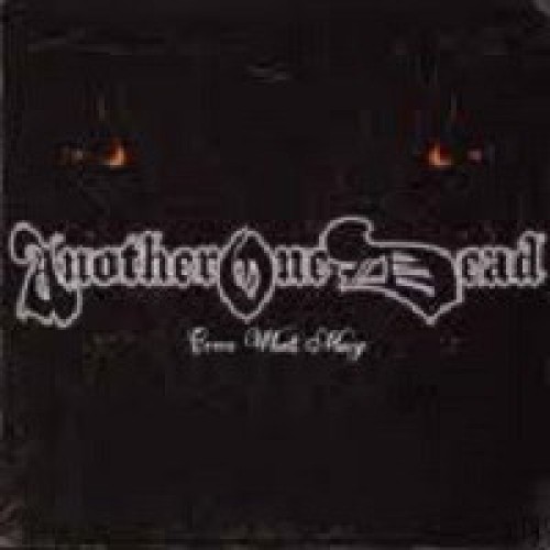 Another One Dead ‎– Come What May / CD