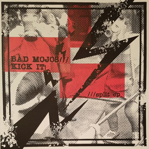 Bad Mojos / Kick It! ‎– Split EP