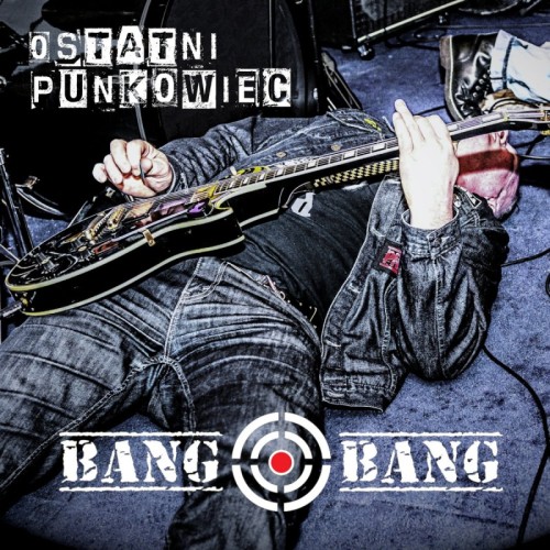 Bang Bang “Ostatni punkowiec” / LP
