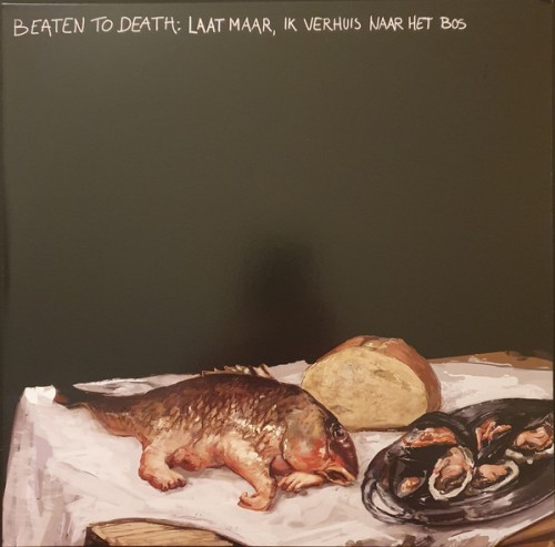 Beaten To Death – Laat Maar, Ik Verhuis Naar Het Bos / CD