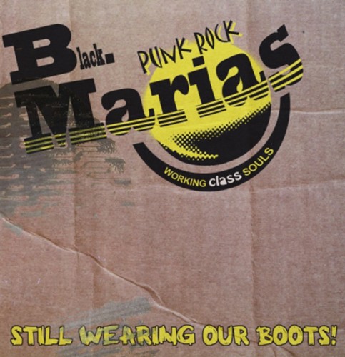The Black Marias ‎– Still Wearing Our Boots! / CD