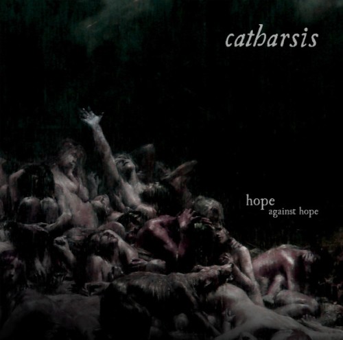 Catharsis – Hope Against Hope / LP