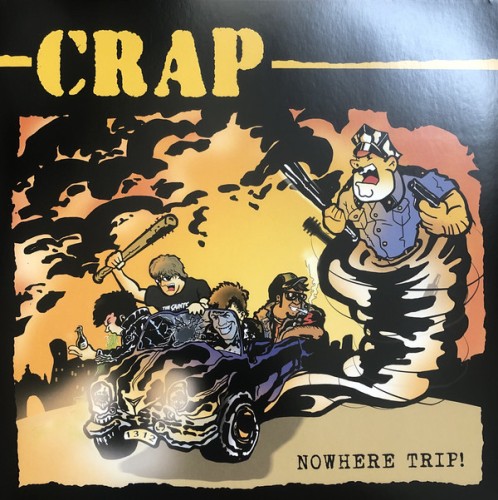 Crap ‎– Nowhere Trip! / LP
