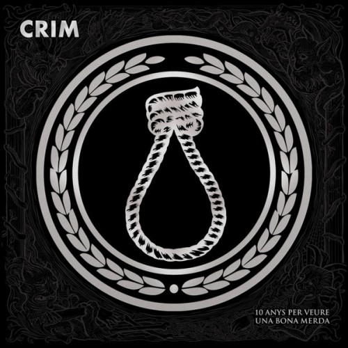 Crim ‎– 10 Anys Per Veure Una Bona Merda / LP