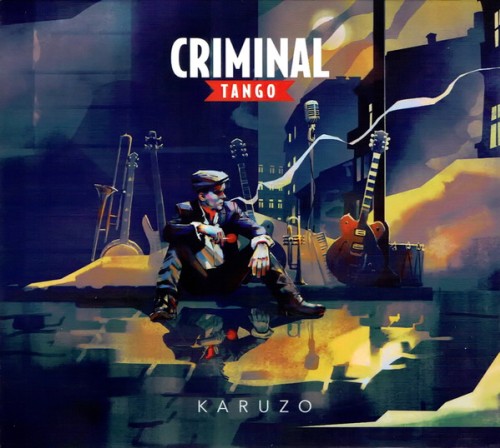 Criminal Tango – Karuzo / LP / CD