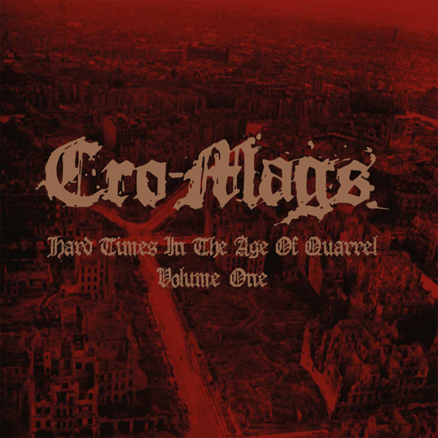 Cro-Mags - Hard Times In The Age Of Quarrel: Volume 1 / 2xLP 