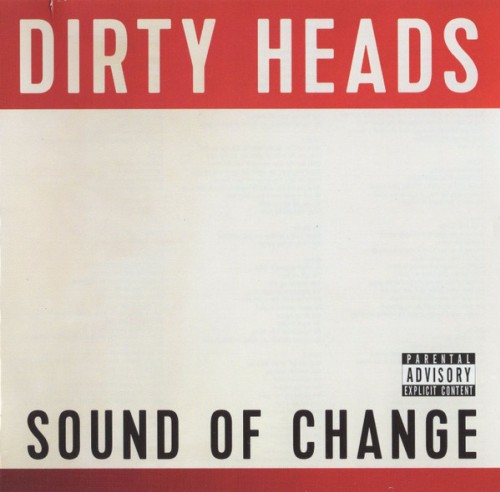 The Dirty Heads - Sound Of Change / CD
