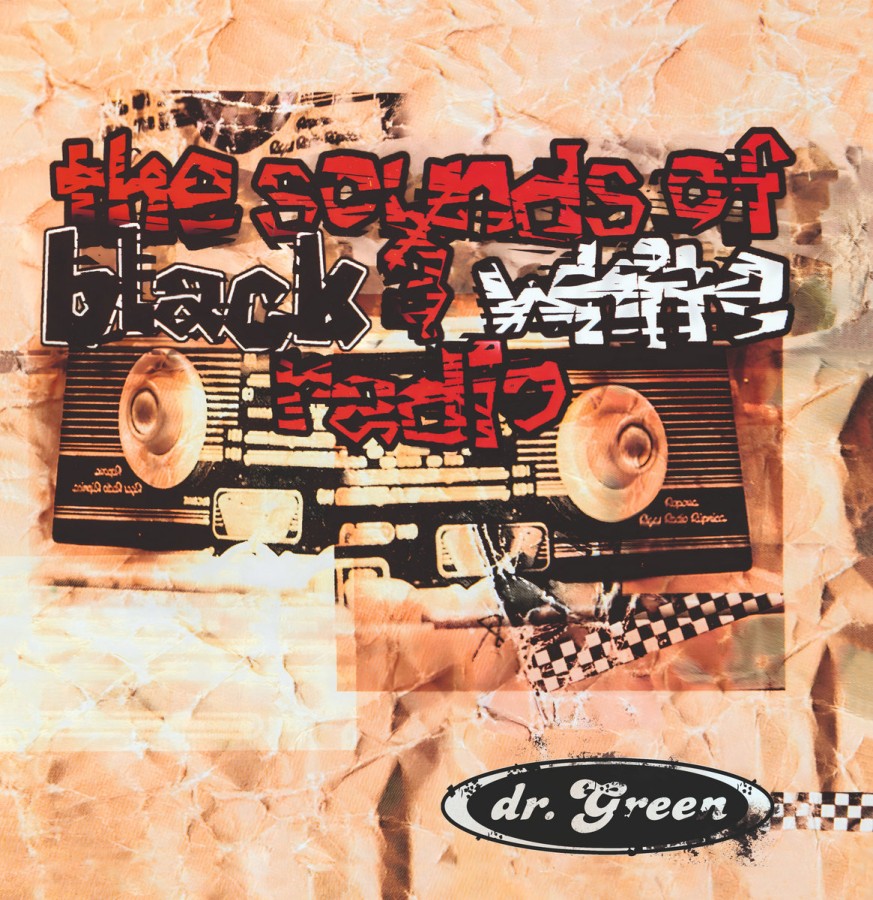 Dr. Green - The Sounds of Black & White Radio / LP pre-order