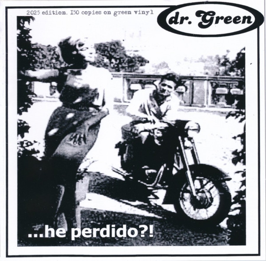 dr.Green ‎– …He Perdido? / 7'inch