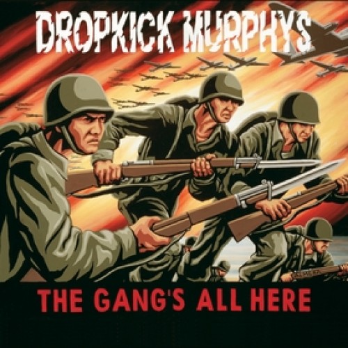 Dropkick Murphys ‎– The Gang's All Here / LP