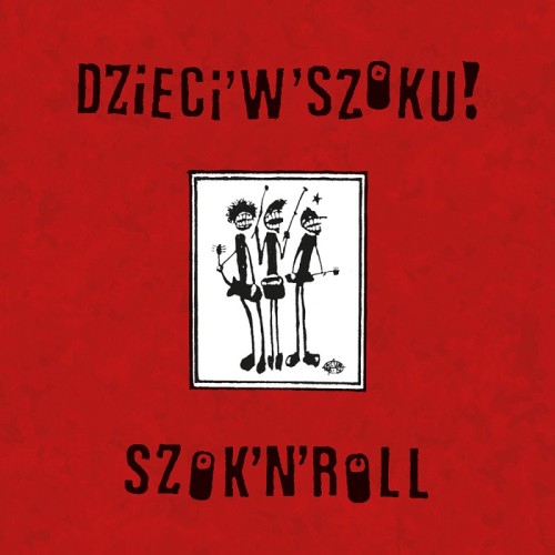 Dzieci w Szoku “Szok’n’roll” / LP