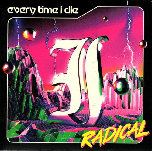 Every Time I Die ‎– Radical / 2xLP 