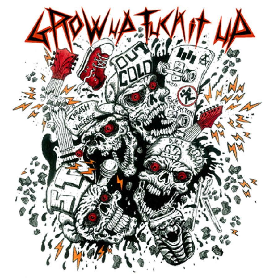 Grow Up Fuck It Up – Grow Up Fuck It Up / 7'inch