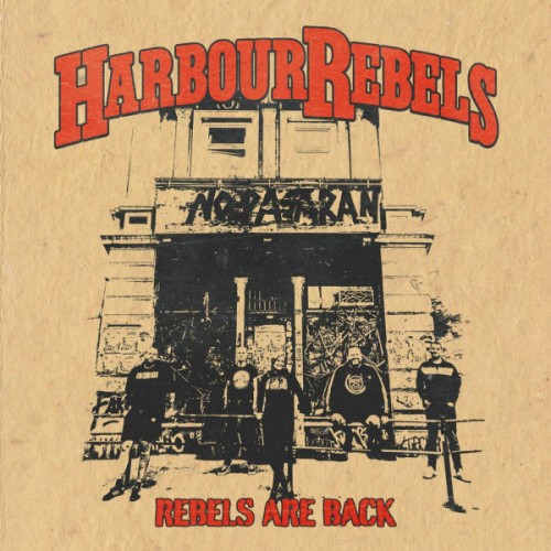 Harbour Rebels ‎– Rebels Are Back / LP