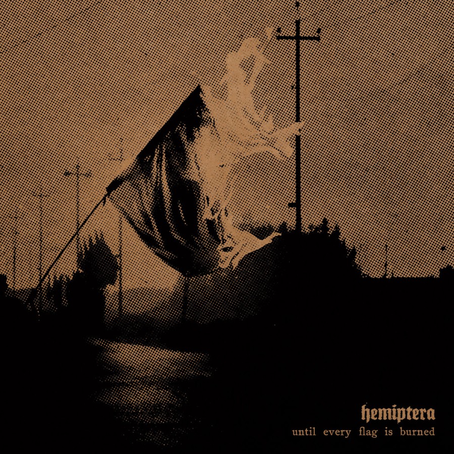 Hemiptera – Until Every Flag Is Burned / LP