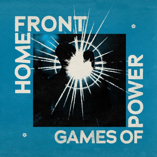 Home Front  – Games Of Power / LP
