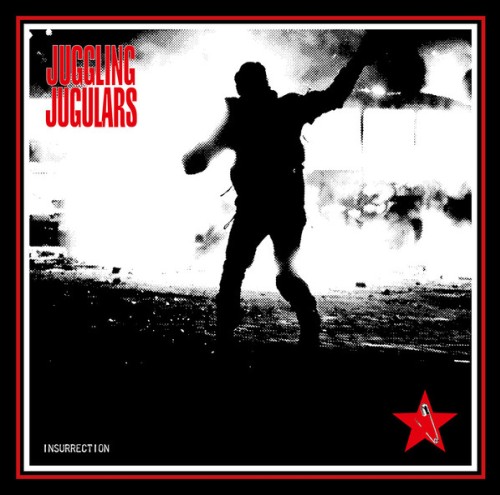 Juggling Jugulars ‎– Insurrection / LP