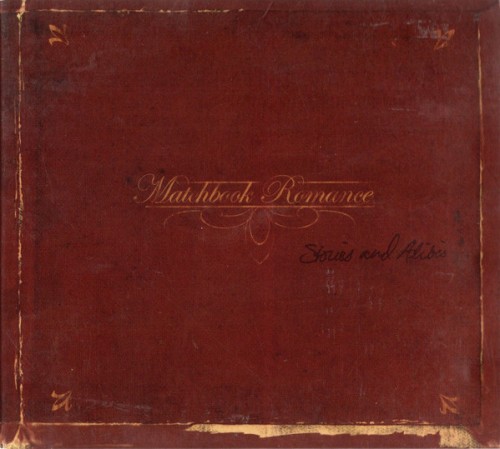 Matchbook Romance – Stories And Alibis / CD