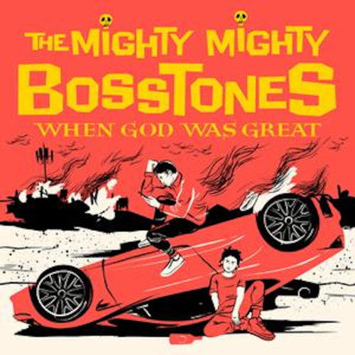 THE MIGHTY MIGHTY BOSSTONES - When God Was Great / 2xLP