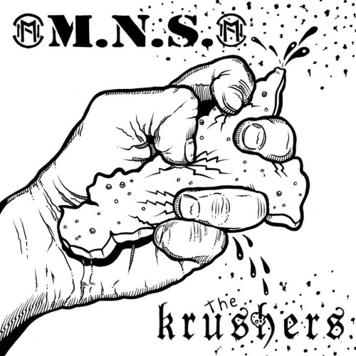 M​.​N​.​S. / The KRUSHERS split / EP / 7'inch