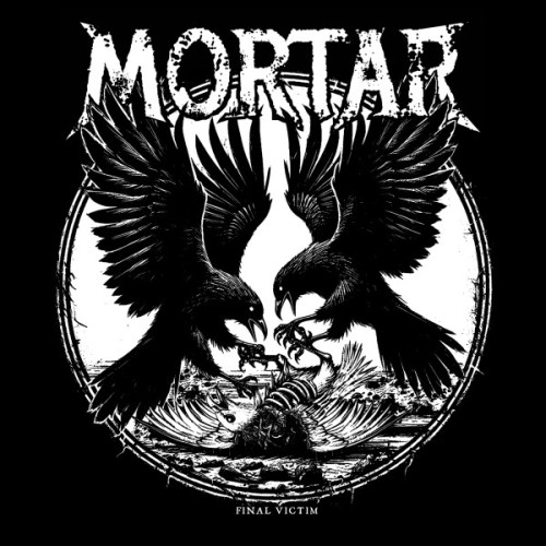 Mortar – Final Victim / LP