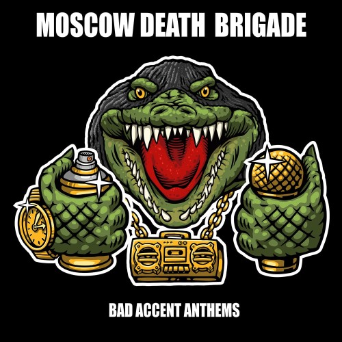 Moscow Death Brigade ‎– Bad Accent Anthems / LP
