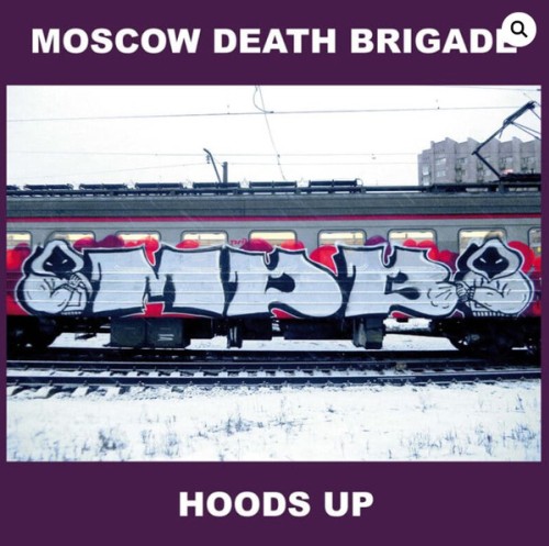 Moscow Death Brigade ‎– Hoods Up / LP