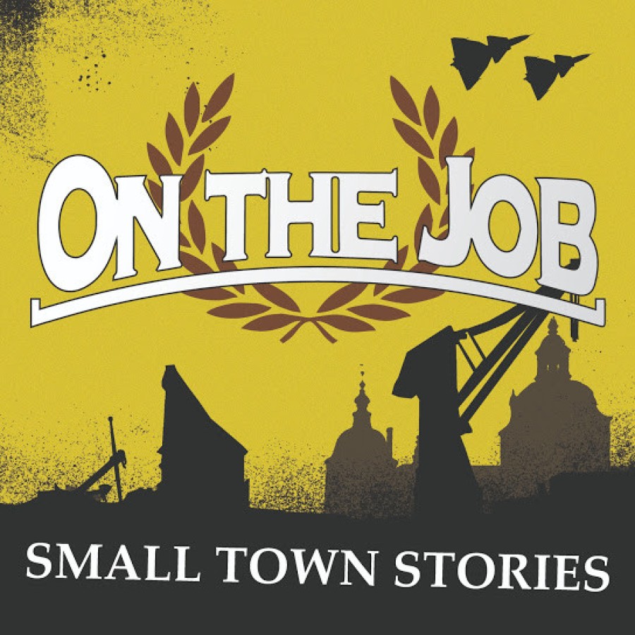 On The Job – Small Town Stories / LP