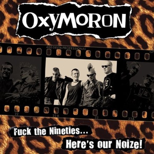 Oxymoron – Fuck The Nineties... Here's Our Noize! / LP