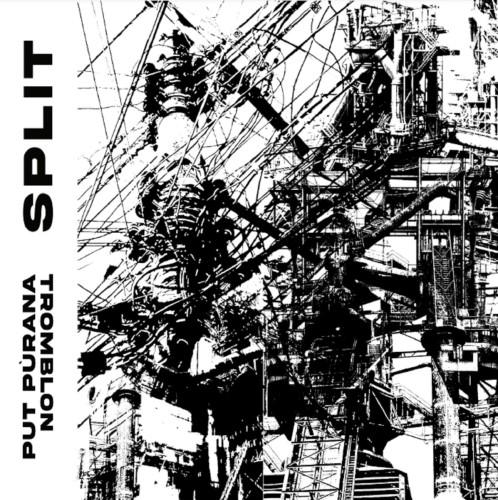 Put Pùrana / Tromblon – Split / LP