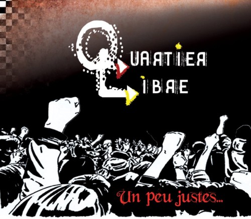 Quartier Libre ‎– Un Peu Justes... / CD