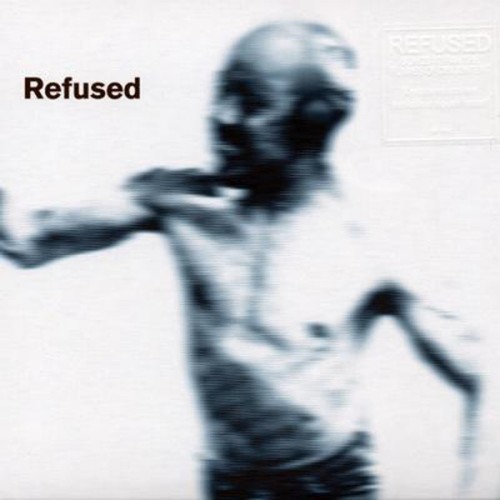 Refused ‎– Songs To Fan The Flames Of Discontent / LP