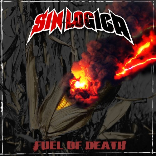 Sin Logica ‎– Fuel Of Death / LP