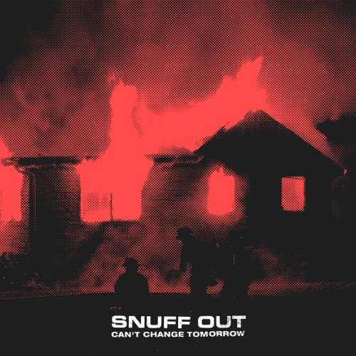 Snuff Out ‎– Can’t Change Tomorrow / Discography / CD