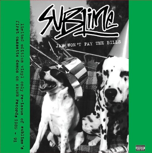 Sublime – Jah Won't Pay The Bills / LP