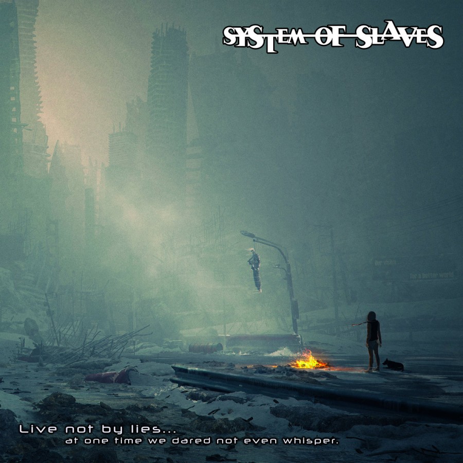 System of slaves- Live not by lies…. at one time we dared not even to whisper / LP