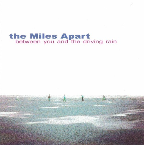 The Miles Apart ‎– Between You And The Driving Rain / CD