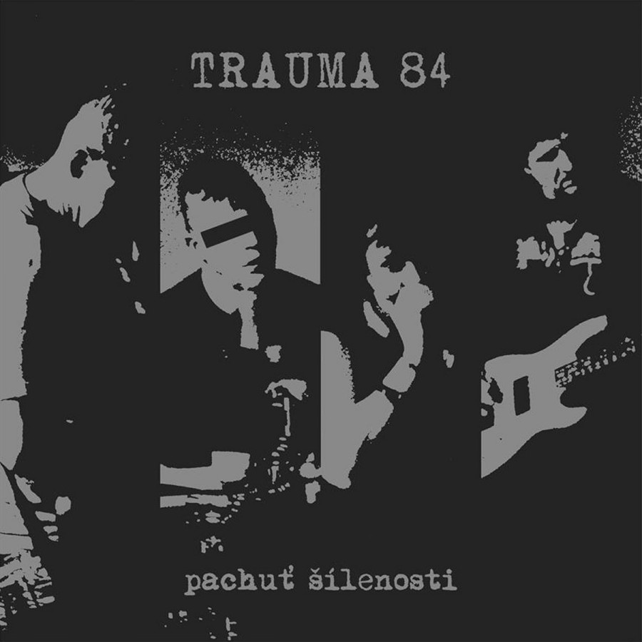 Trauma 84 ‎– Pachuť Šílenosti / 7'inch