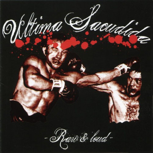 Ultima Sacudida ‎– Raw & Loud / CD