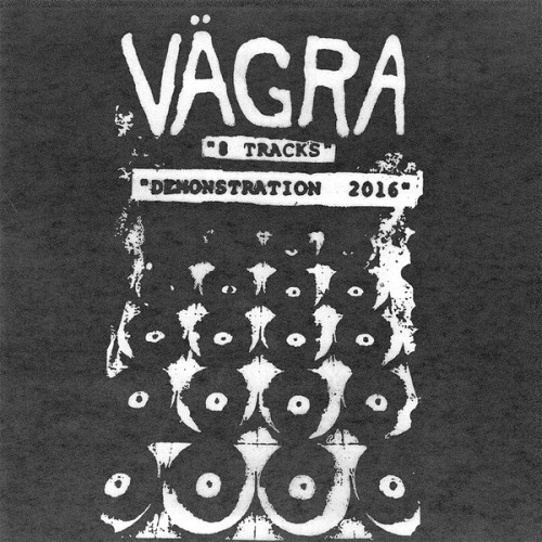 Vägra ‎– 8 Tracks Demonstration 2016 / LP