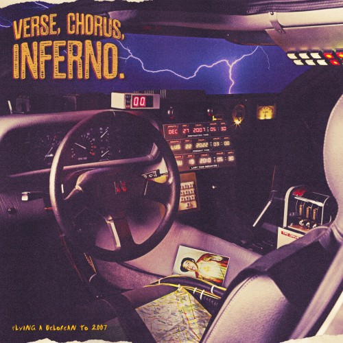 Verse Chorus Inferno - Flying a DeLorean To 2007 / LP 