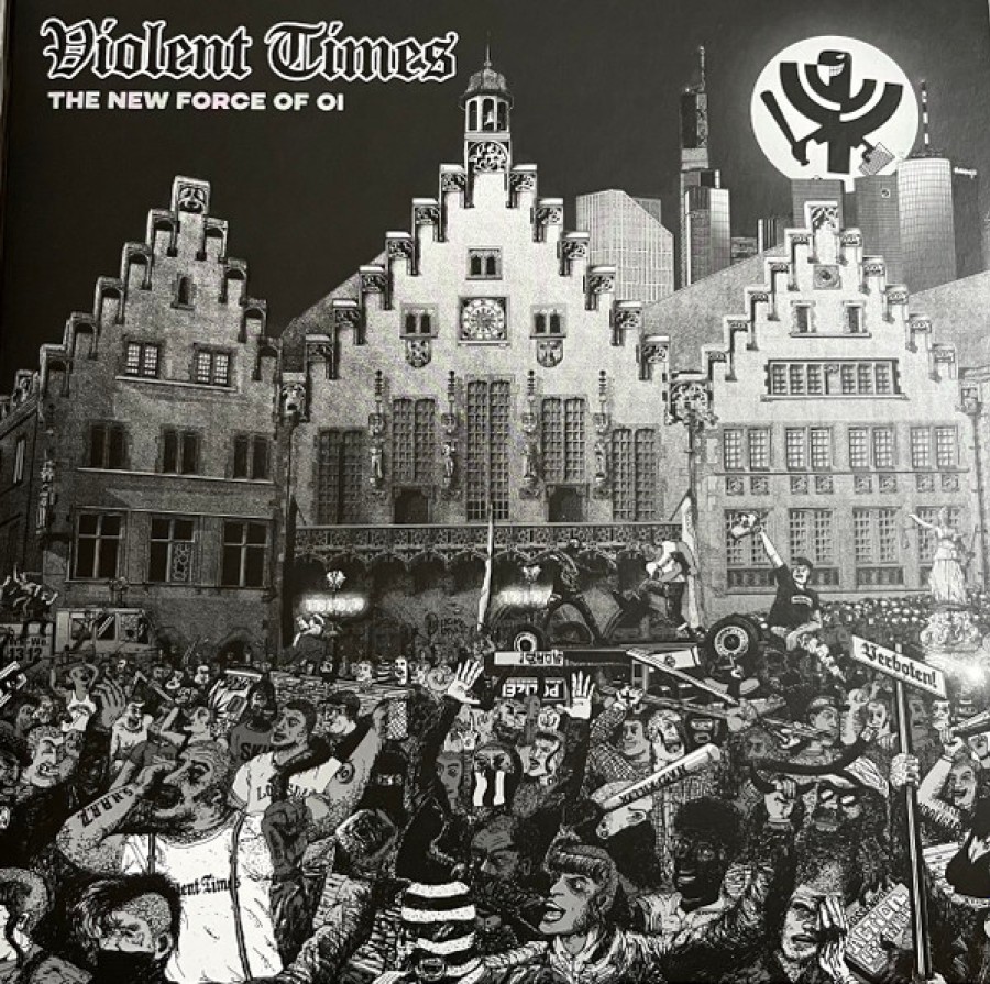 Violent Times – The New Force Of OI / LP
